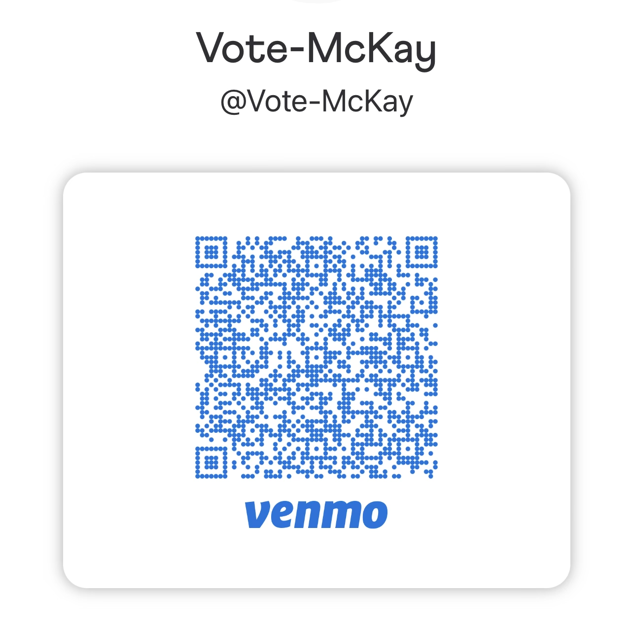 Digital graphic featuring text 'Vote-McKay', a social media handle '@Vote-McKay', a blue Venmo QR code, and the Venmo logo at the bottom.