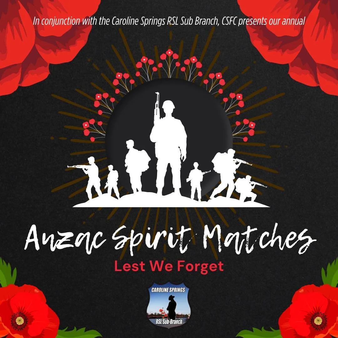 A reminder about tomorrow&rsquo;s ANZAC Spirit Matches ❤️

In conjunction with the Caroline Springs RSL Sub Branch, CSFC are proud to present our annual ANZAC Spirit Matches.

Saturday will see six of our senior sides at home with the day once again 