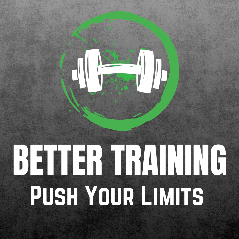 A graphic with a white dumbbell within a green circular splash, and bold text that says 'BETTER TRAINING PUSH YOUR LIMITS' on a gray background.