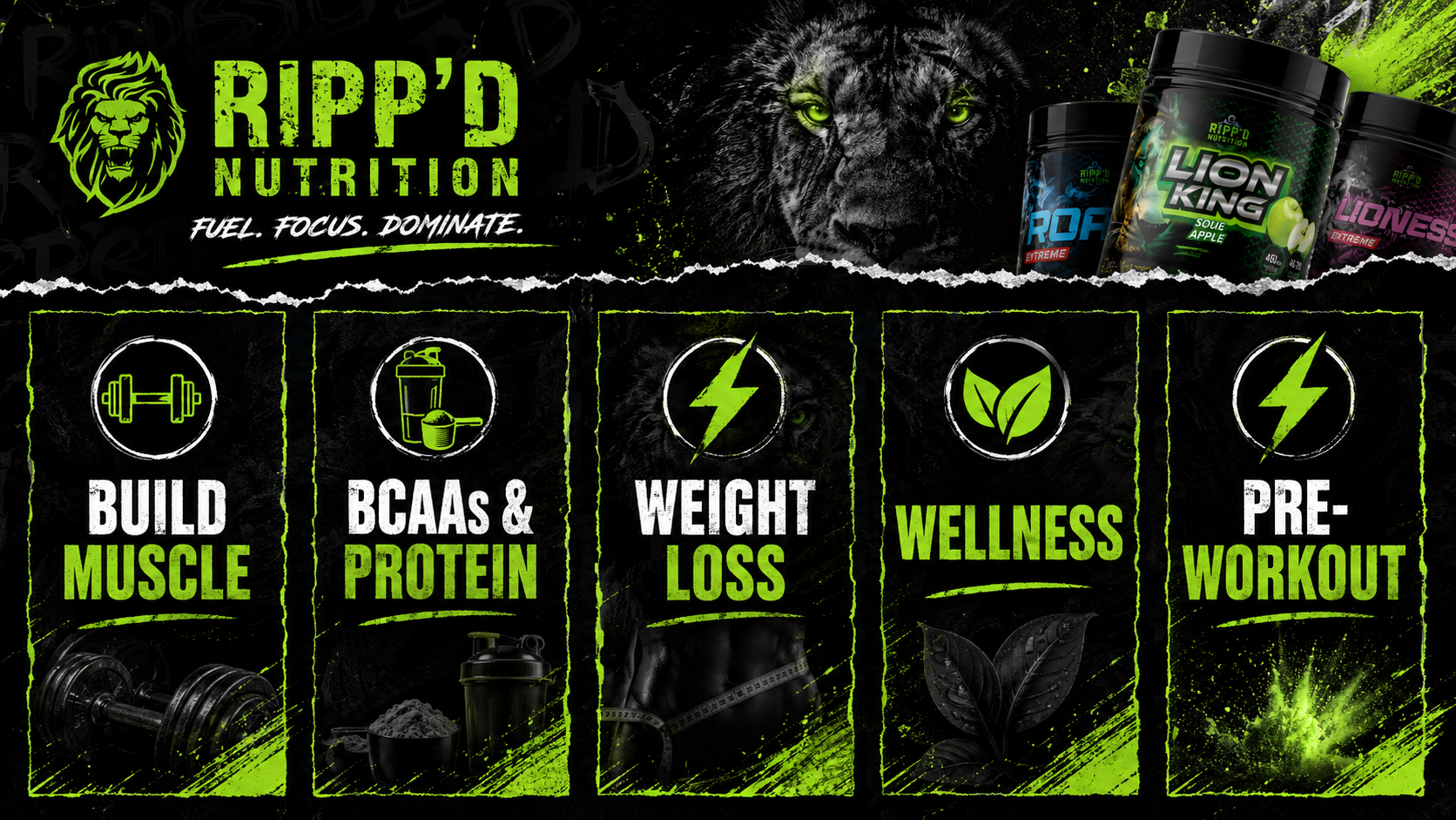 Graphic advertisement for Ripp'd Nutrition featuring black and green colors, with a fierce lion's face and a black panther in the background. Showcasing sports nutrition products including Lion King Solé Apple, and Ripp'd Road Extreme, with icons and text highlighting benefits such as build muscle, BCAAs & protein, weight loss, wellness, and pre-workout.