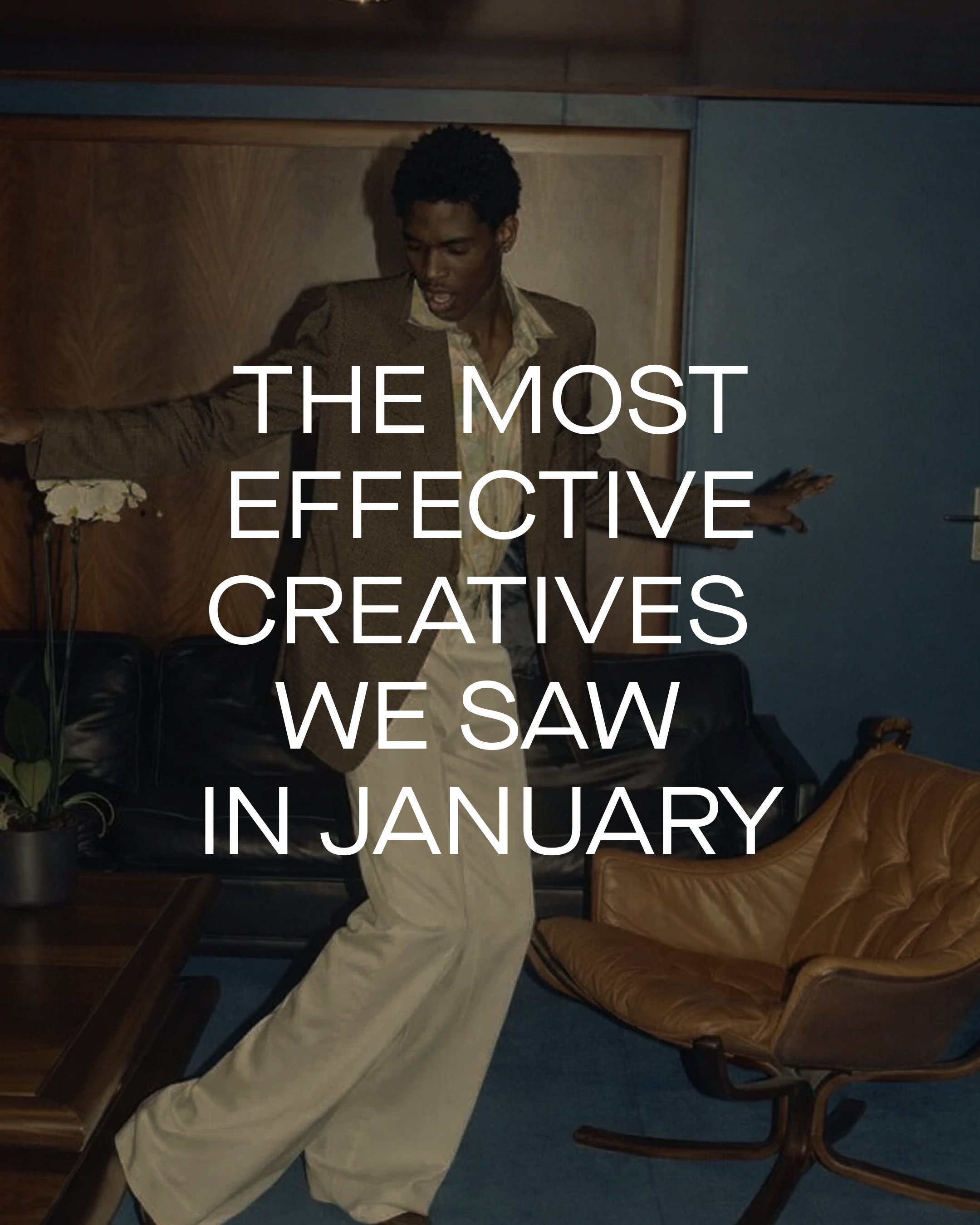 The Most Effective Creatives We Saw in January
