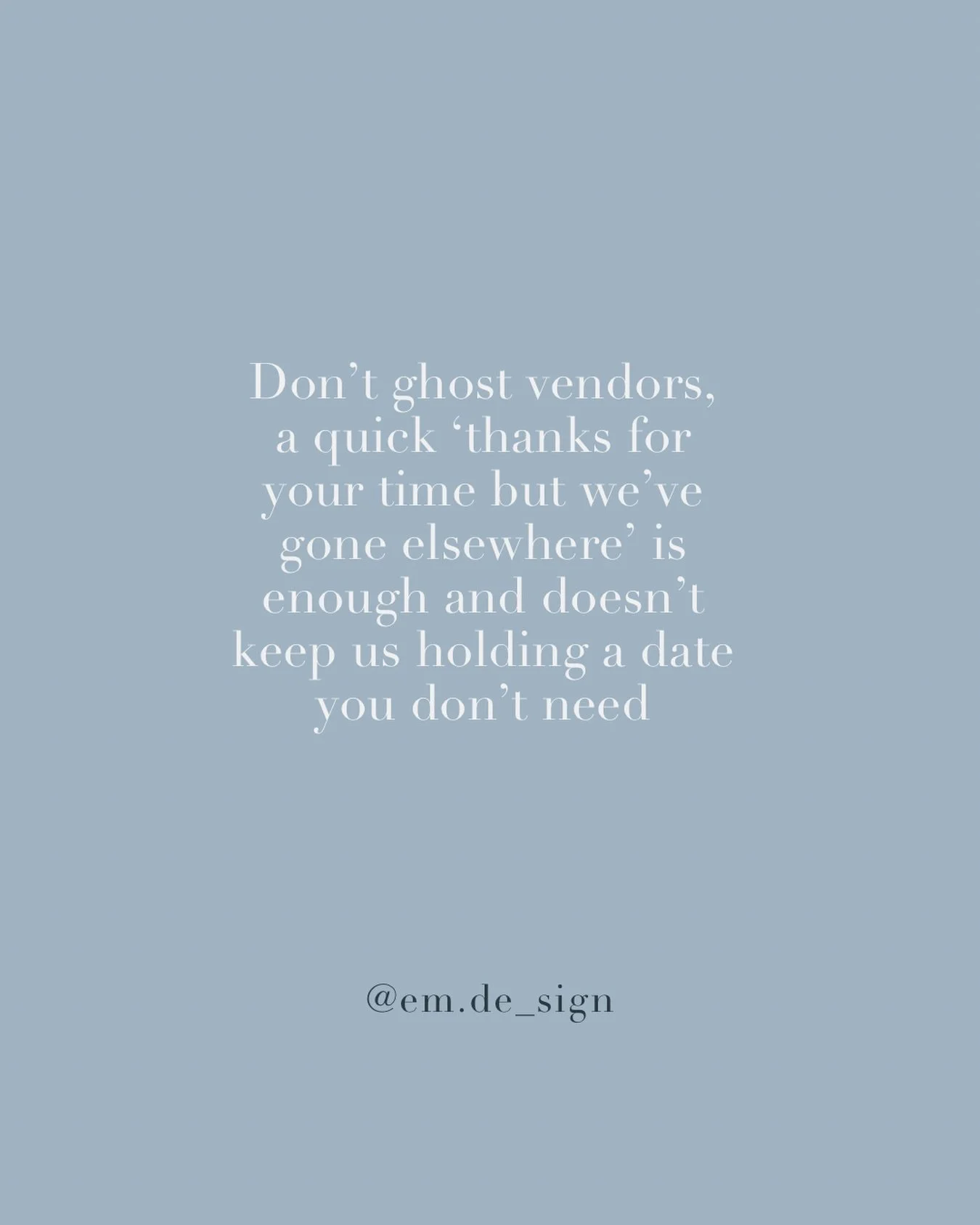 Small businesses spend far more time on admin, emails, and replying to enquiries than most people realise...and we don&rsquo;t get paid for that time. 

If you enquire with a wedding vendor, please don&rsquo;t ghost them 🤍 It&rsquo;s absolutely okay