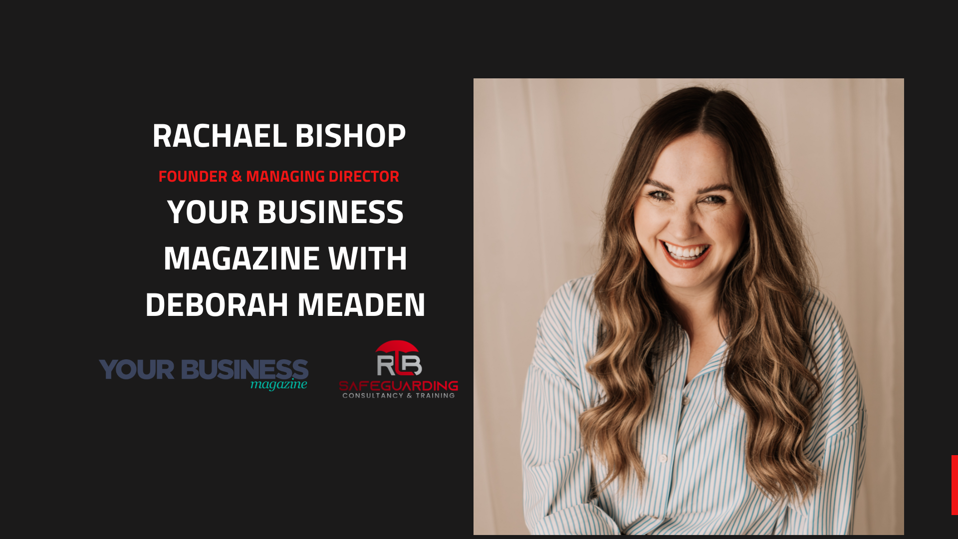 Safeguarding People In The Workplace- Your Business Magazine Feature with Deborah Meaden