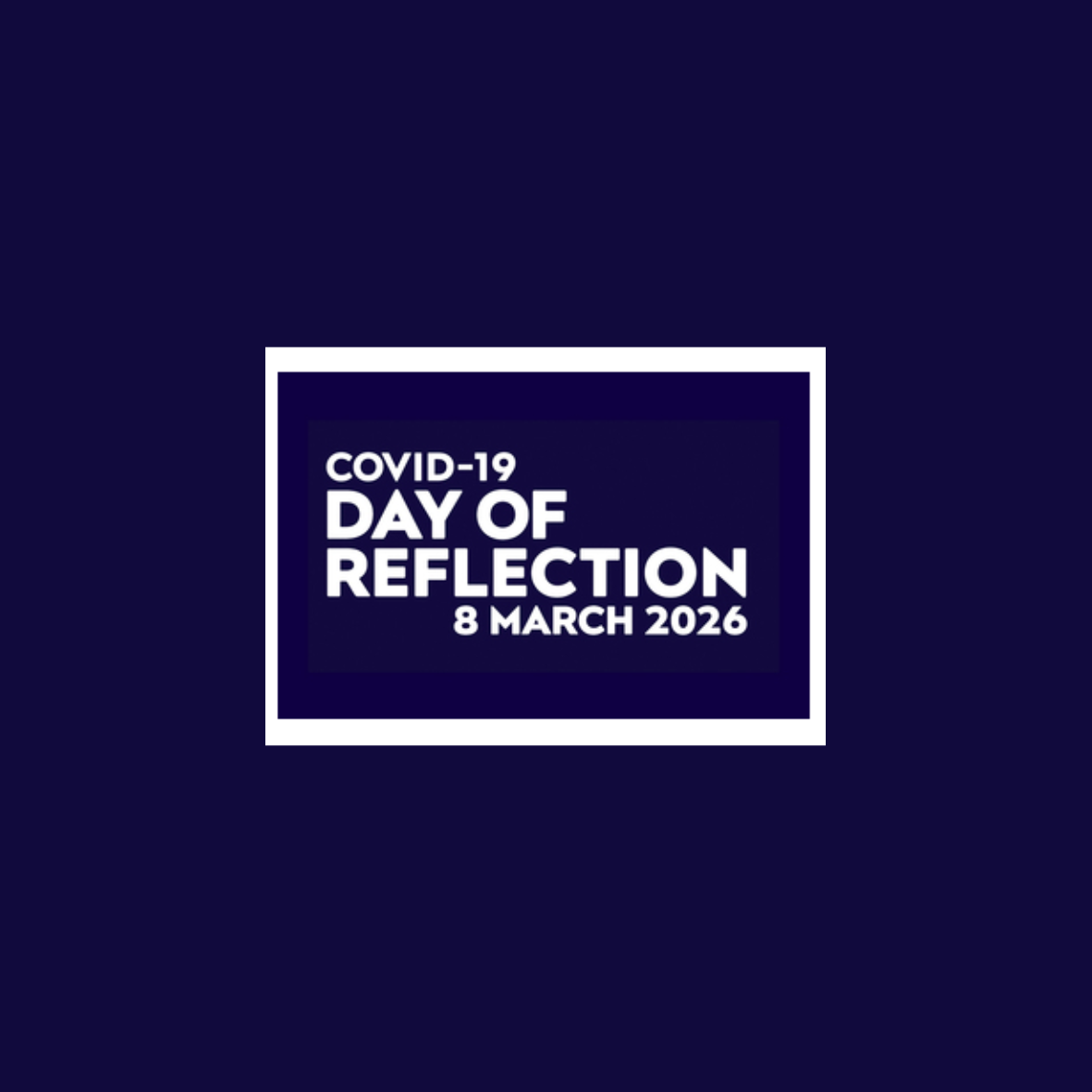 PRESS RELEASE COVID-19 Day of Reflection to bring the nation together to remember the loss and sacrifices of pandemic 