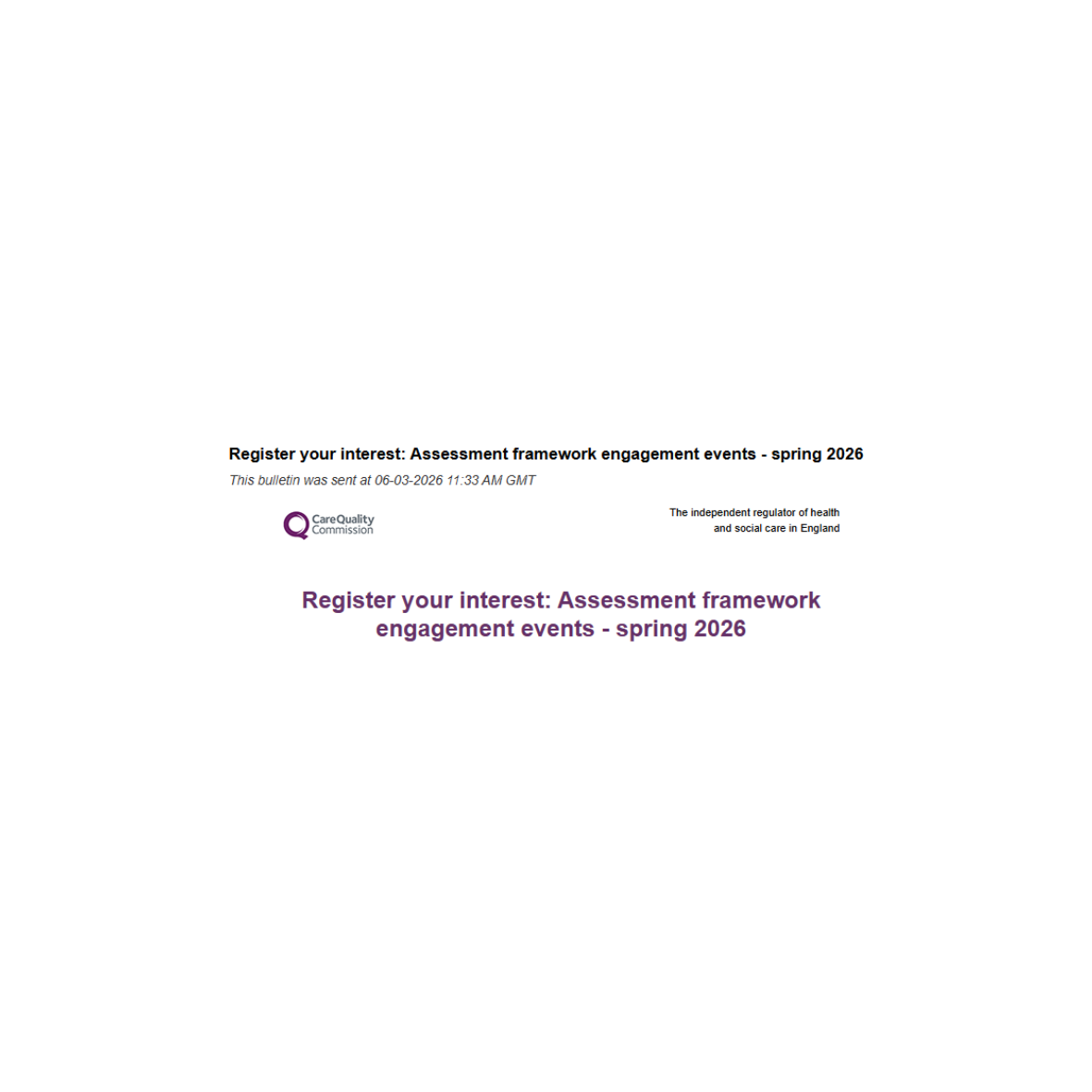 ENGAGEMENT EVENTS- CARE QUALITY COMMISSION (CQC)- Register your interest: Assessment framework engagement events - spring 2026