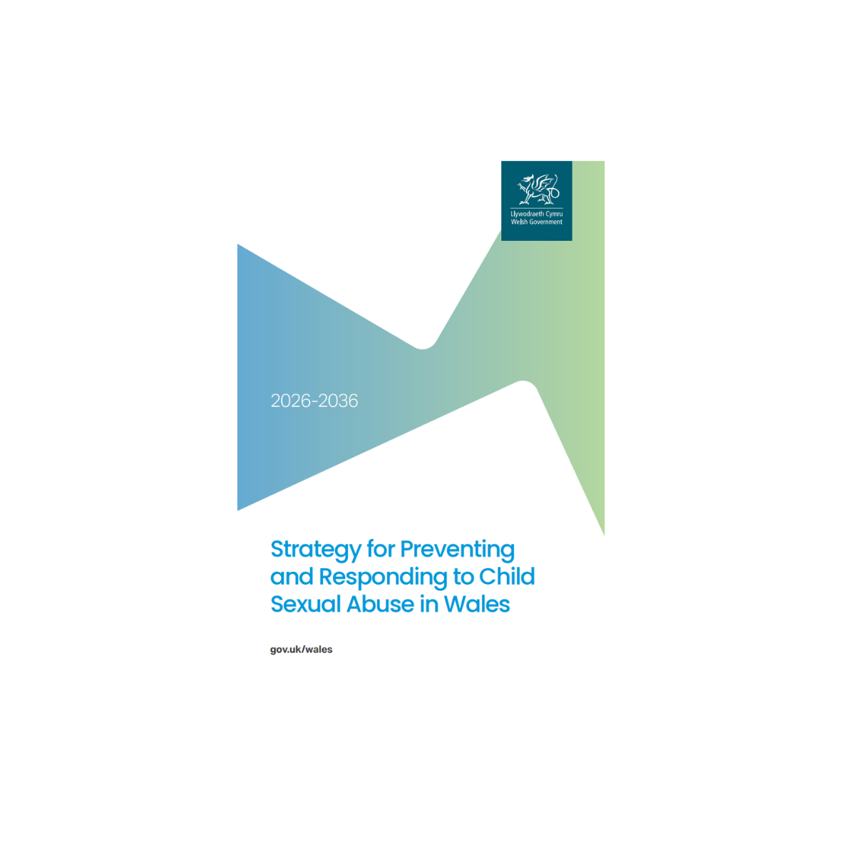 Policy and strategy- National strategy for preventing and responding to child sexual abuse in Wales 2026 to 2036