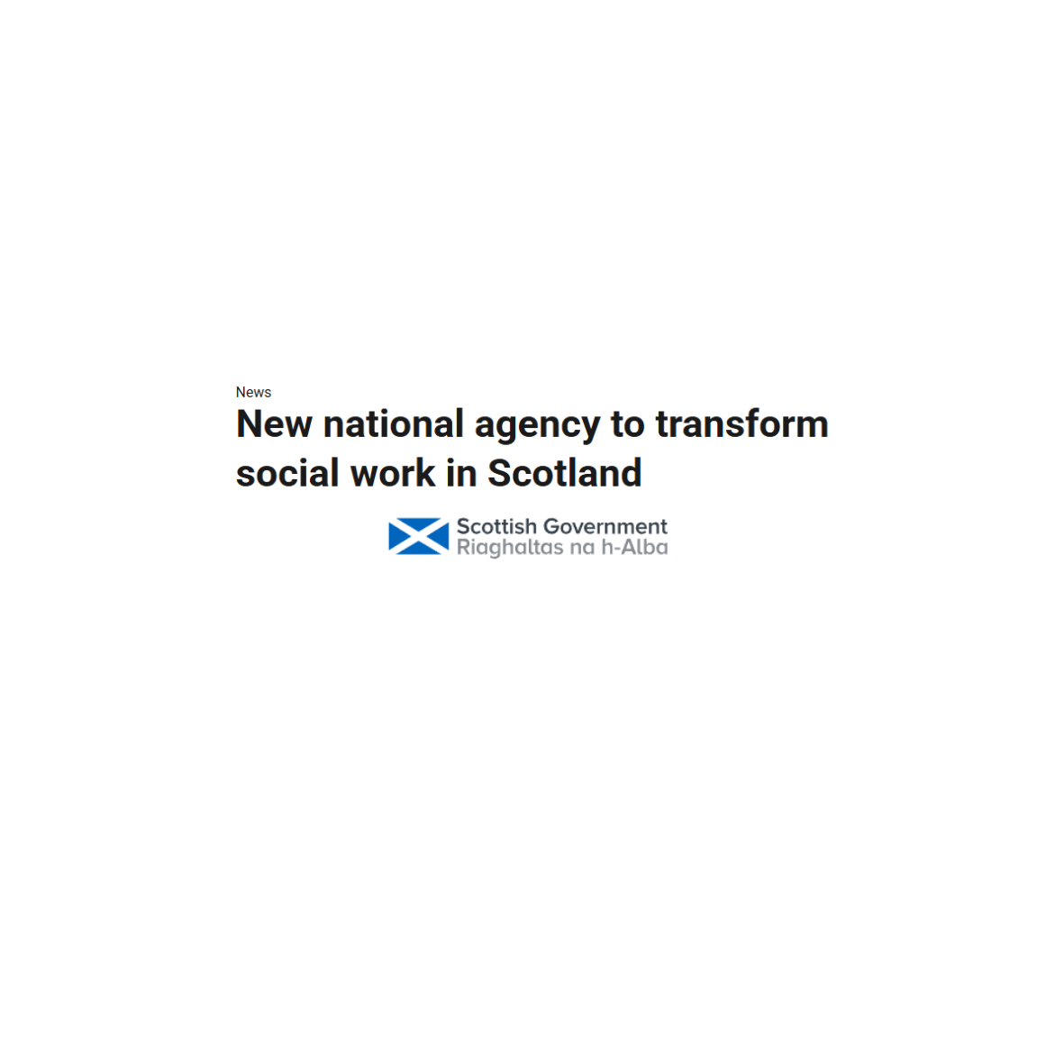 NEWS STORY- New national agency to transform social work in Scotland