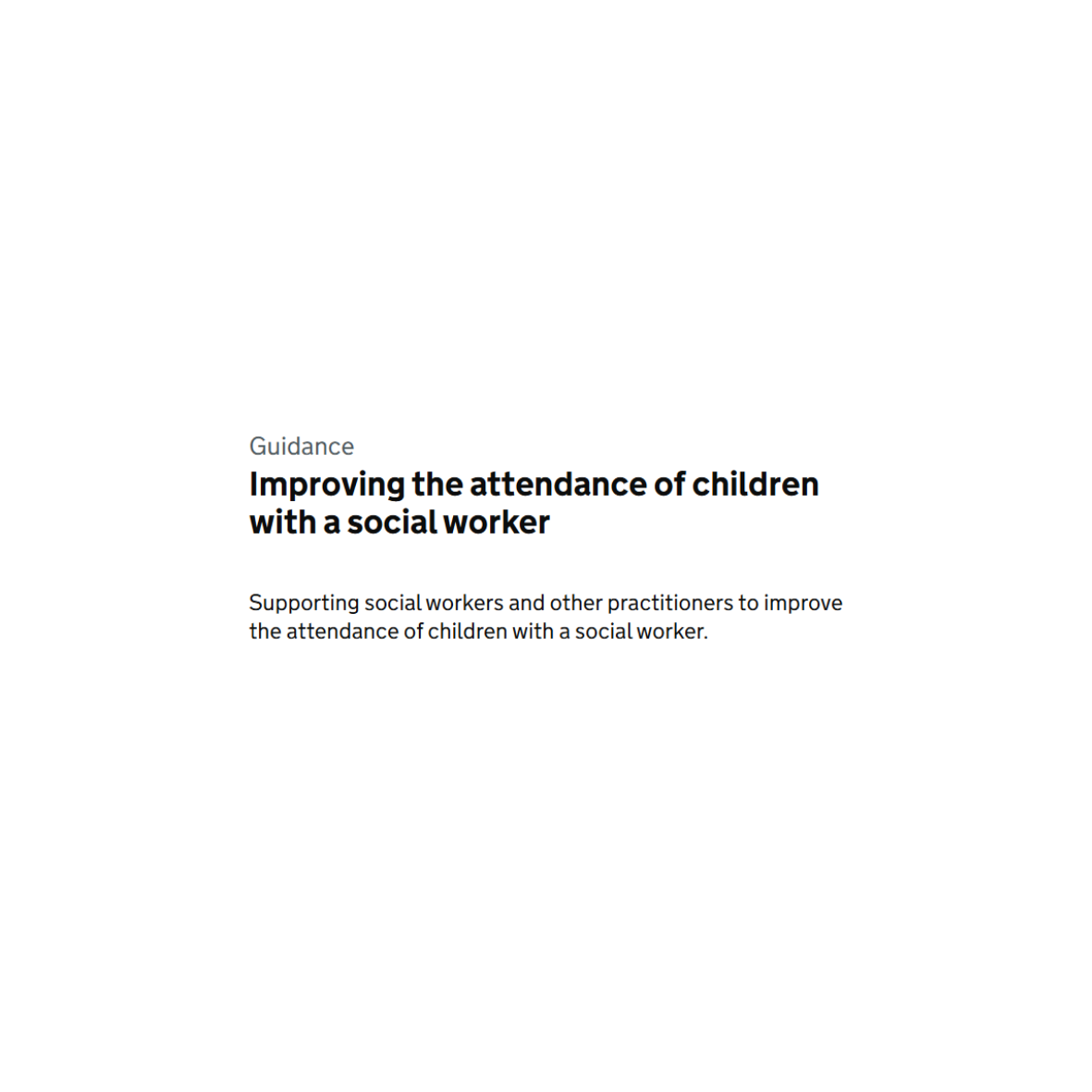 GUIDANCE- Improving the attendance of children with a social worker