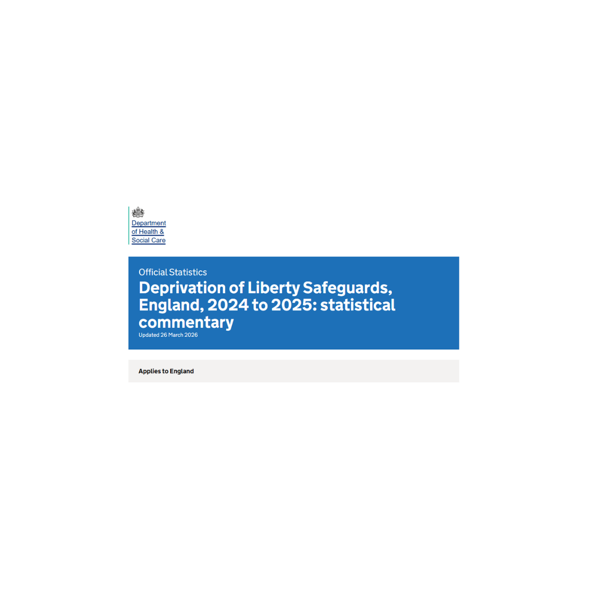 OFFICIAL STATISTICS- Deprivation of Liberty Safeguards, England, 2024 to 2025: statistical commentary