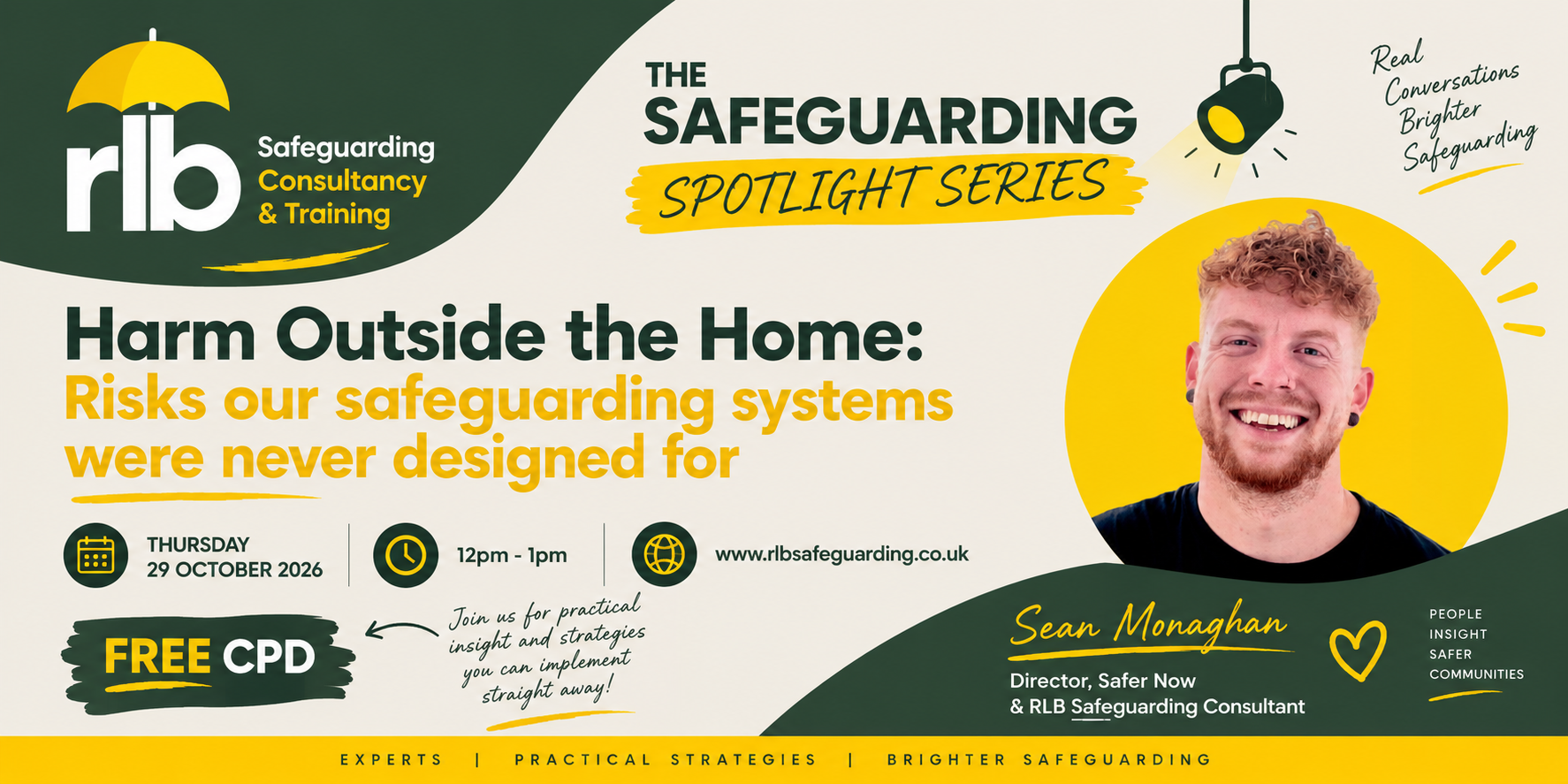 Promotional graphic for a safeguarding awareness event featuring 'The Safeguarding Spotlight Series.' The event addresses risks outside the home and is hosted by RLB Safeguarding Consultancy & Training with speaker Sean Monaghan. The date is October 29, 2026, from 12pm to 1pm, free with CPD accreditation, and encourages practical strategies for safer communities.