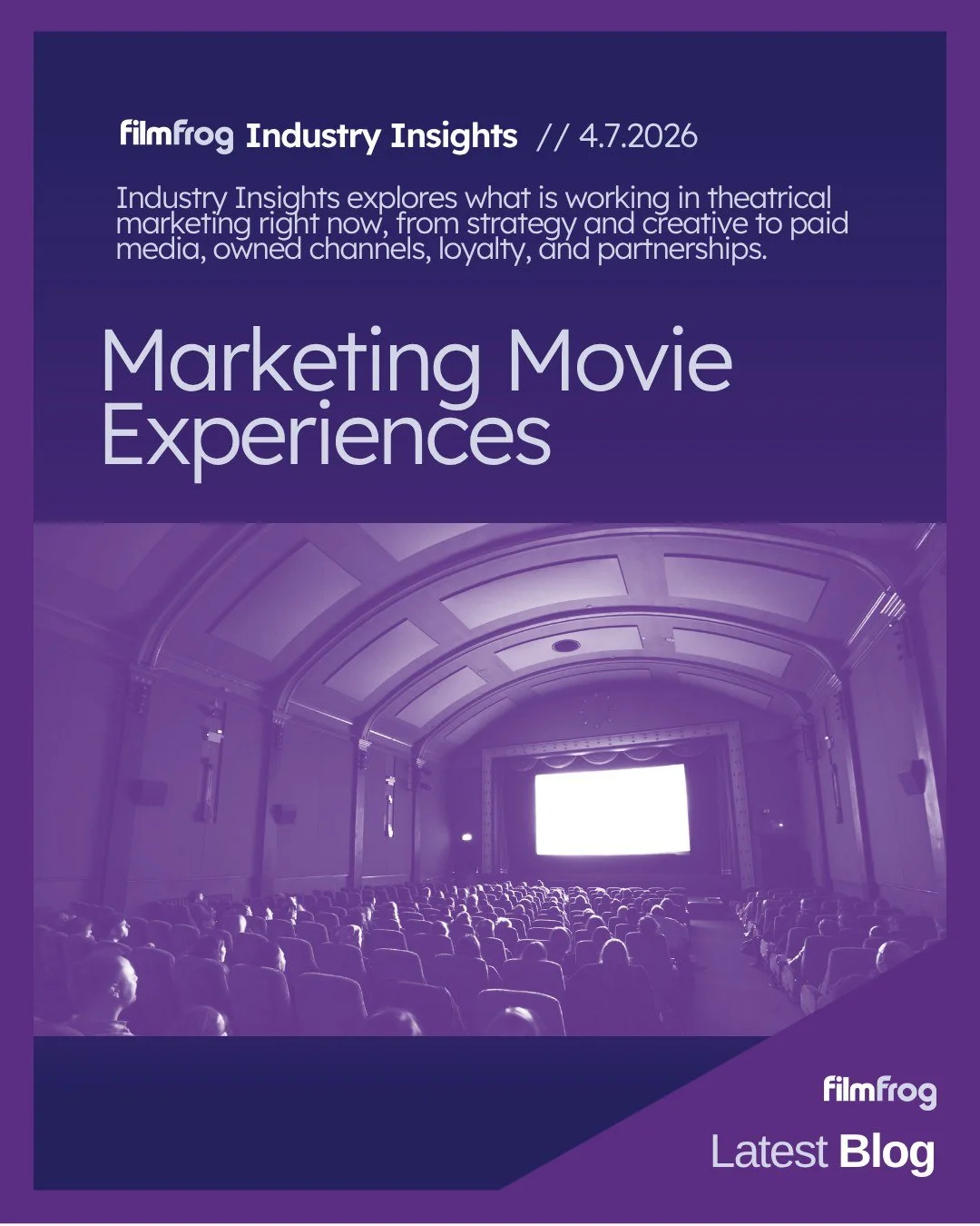 If you've followed us for a while, you might have heard that we market movie experiences. What does that entail? Read below to learn about the specifics of what we do in our newest blog, Industry Insights, to learn about how FilmFrog can help your bu