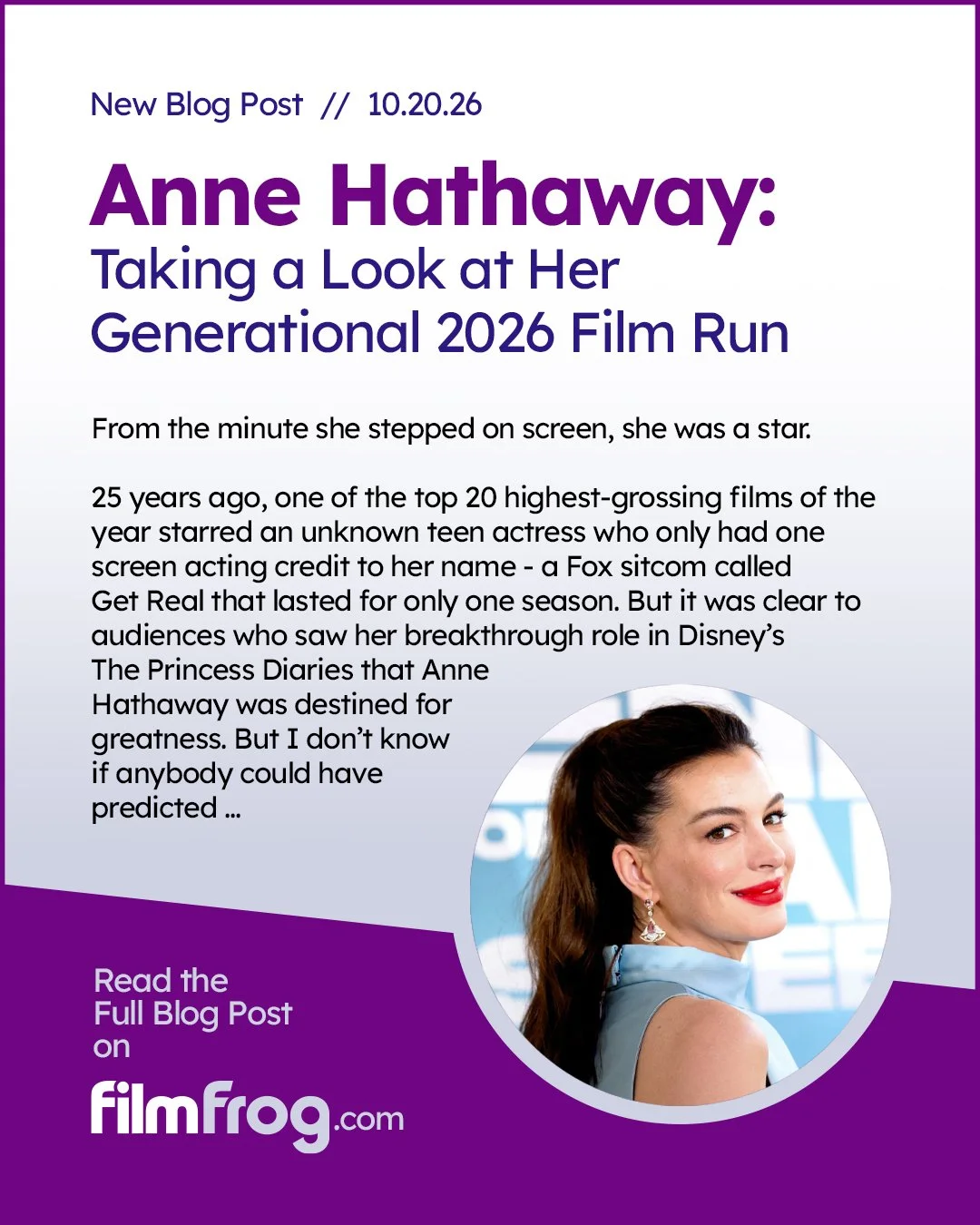 There have been a lot of stars having banner years at the cinema - Robert Pattinson, Zendaya, and Jon Bernthal, just to name a few - but nobody is having quite a year like Anne Hathaway. Over at the Frog Blog, we took a close look at all her films th