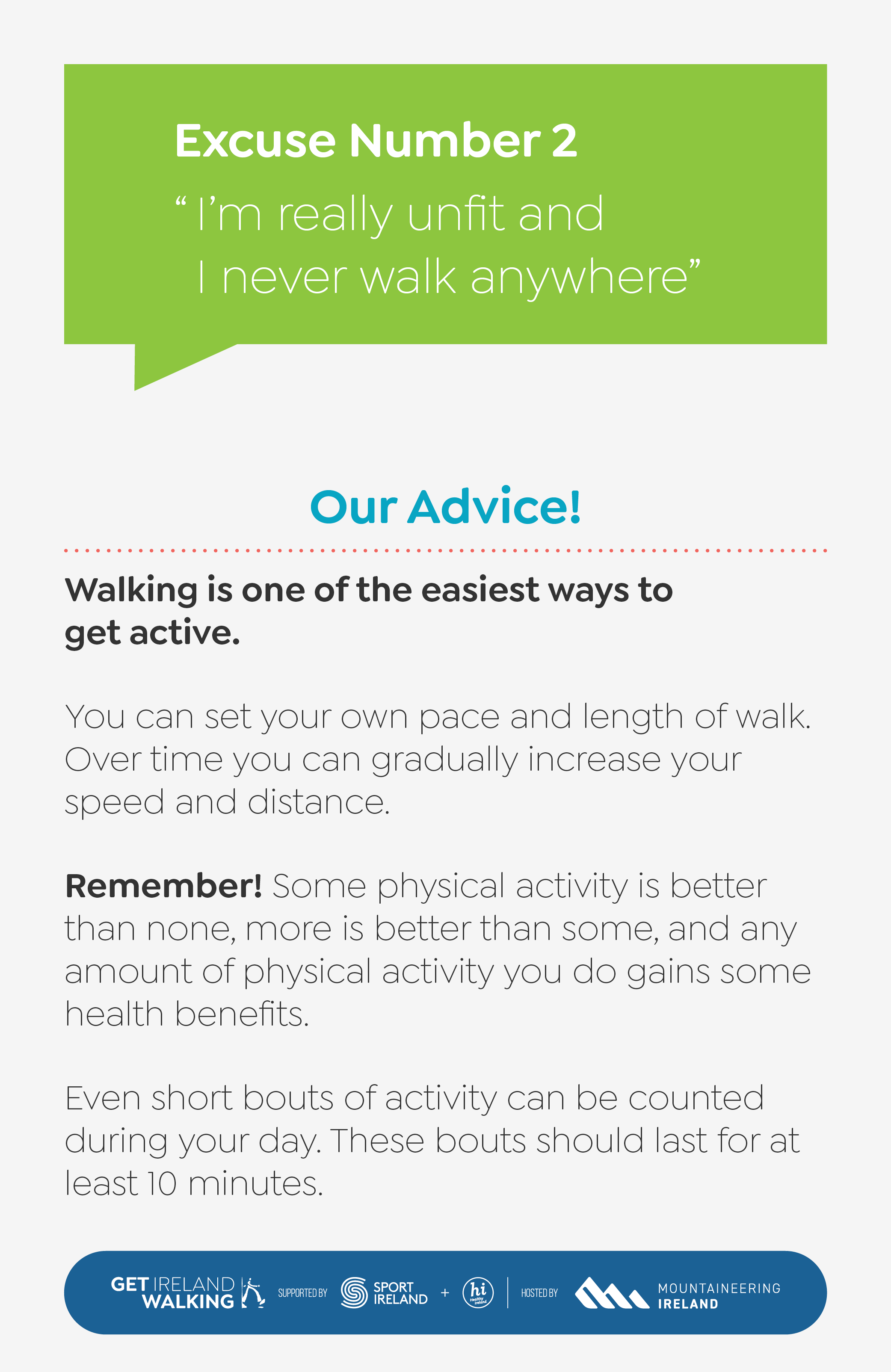 A motivational infographic with a green speech bubble at the top containing the text "Excuse Number 2: 'I'm really unfit and I never walk anywhere'". Below, a heading in blue says "Our Advice!" followed by tips for walking and staying active. At the bottom, there are logos and branding for Get Ireland Walking, Sport Ireland, HI, and Mountaineering Ireland.