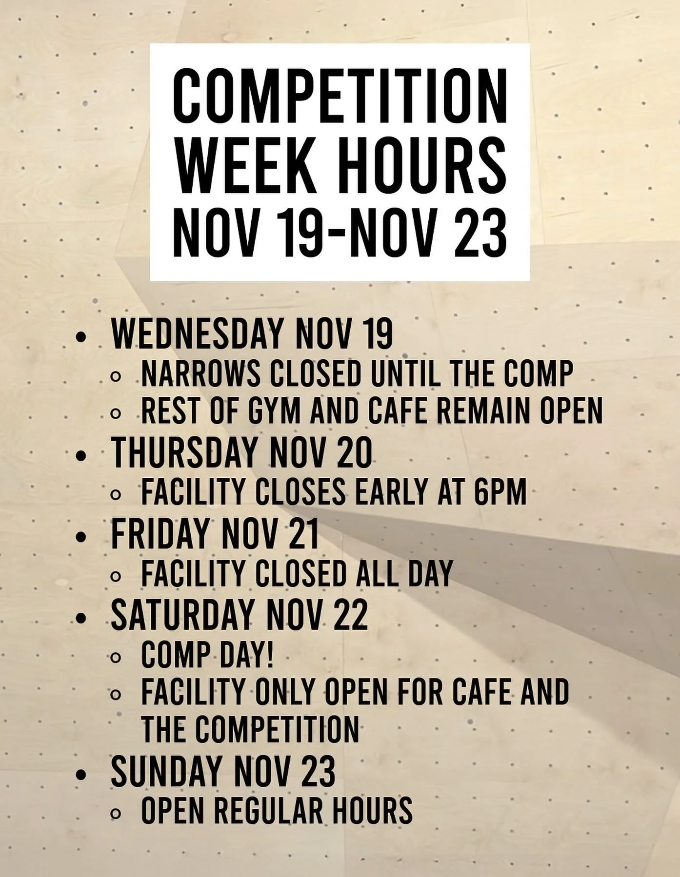 The competition is coming at us fast! See the attached image for our hours adjustments next week!