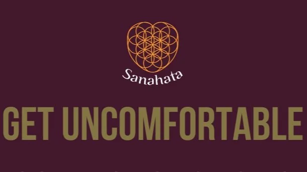 Get uncomfortable