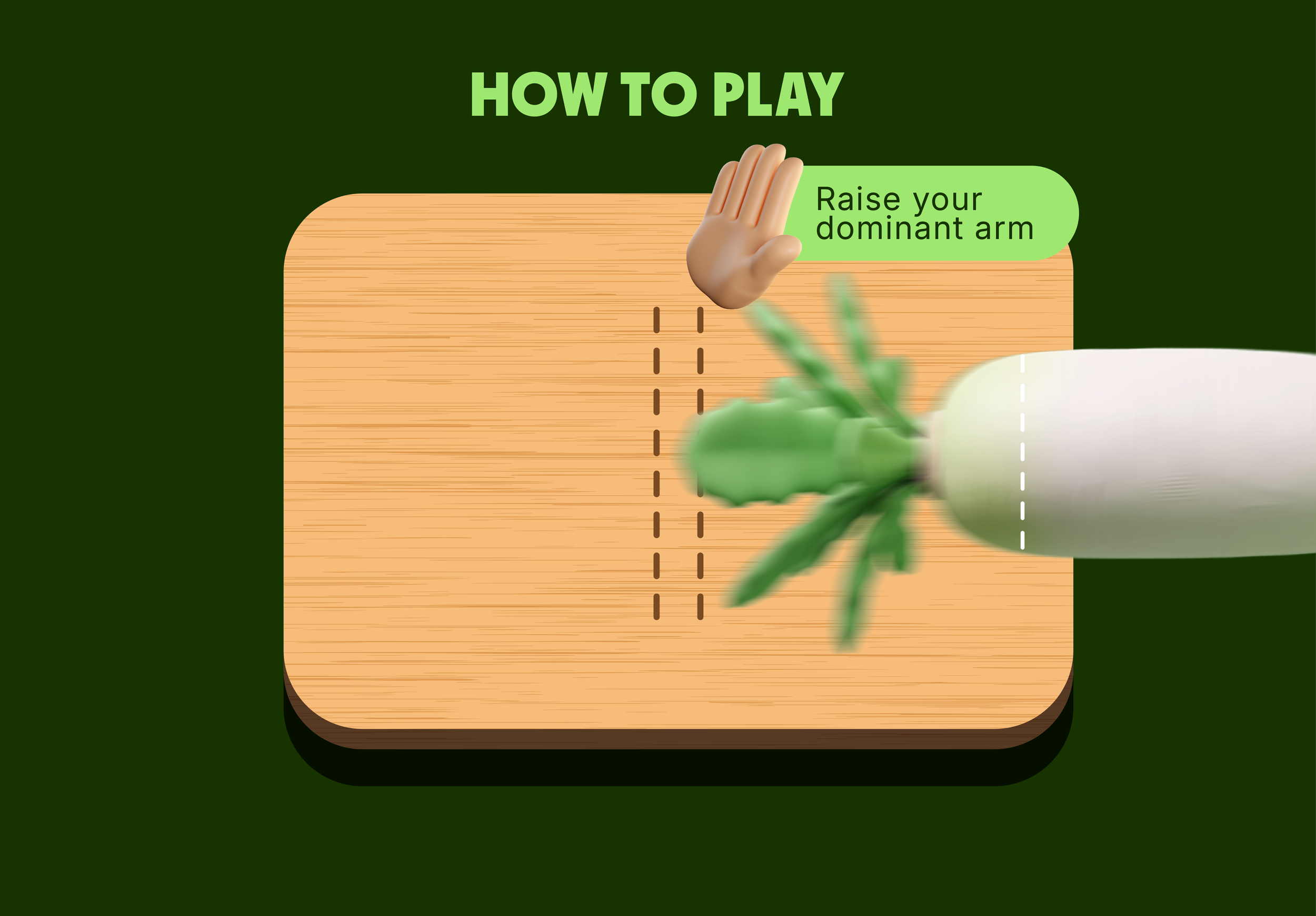 Instructional graphic showing how to play a game with the text 'How to Play' and 'Raise your dominant arm'. It depicts a hand raising a dominant arm over a wooden surface with dotted lines indicating the movement.