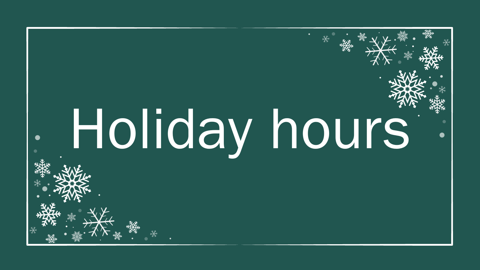 Holiday hours
