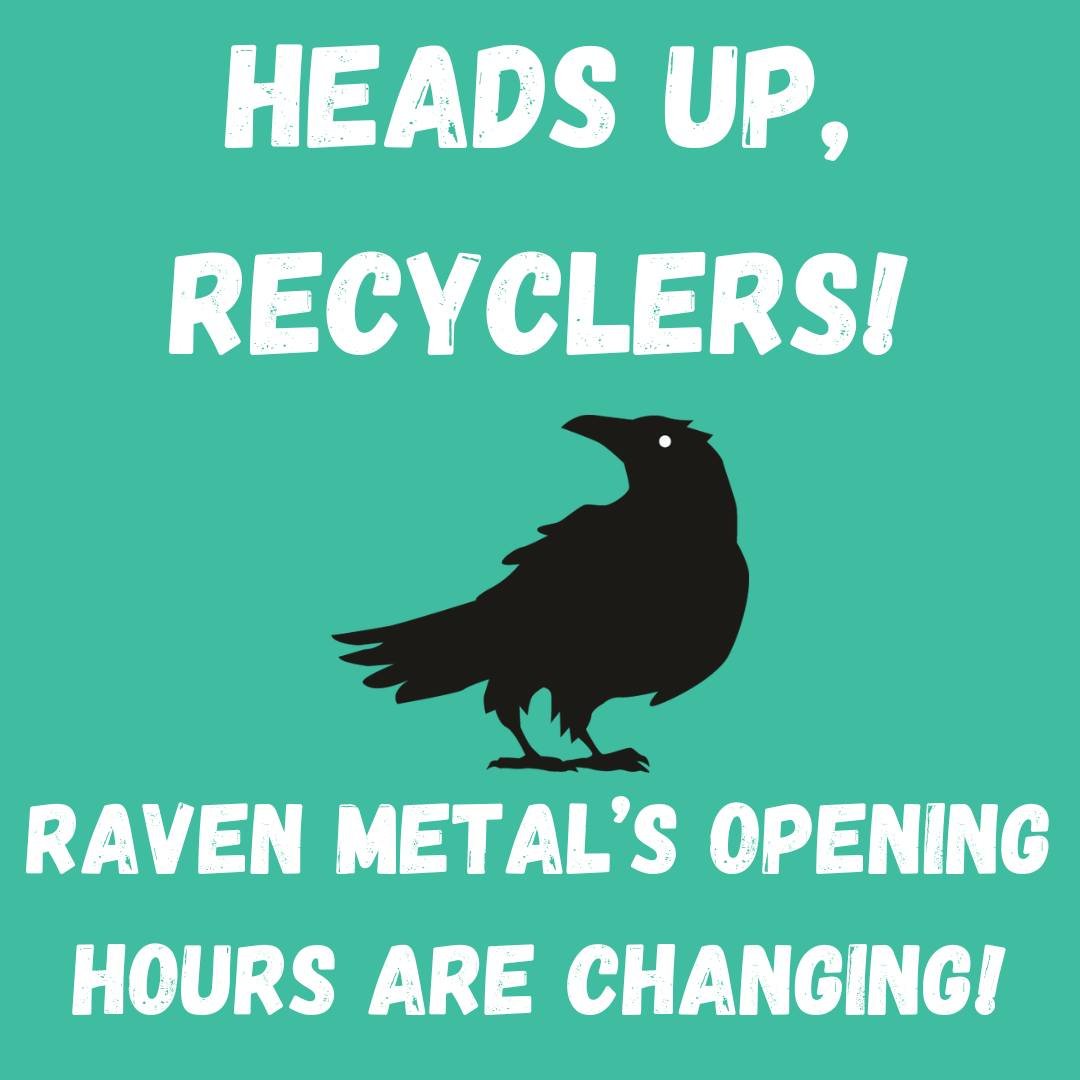 Head's up, recyclers! Raven Metals and E-waste hours will be changing on May 1st! 

In order to streamline our operations and better serve you, the Metals and E-waste department will be closed during the lunch hour (12pm-1pm). Service will be availab