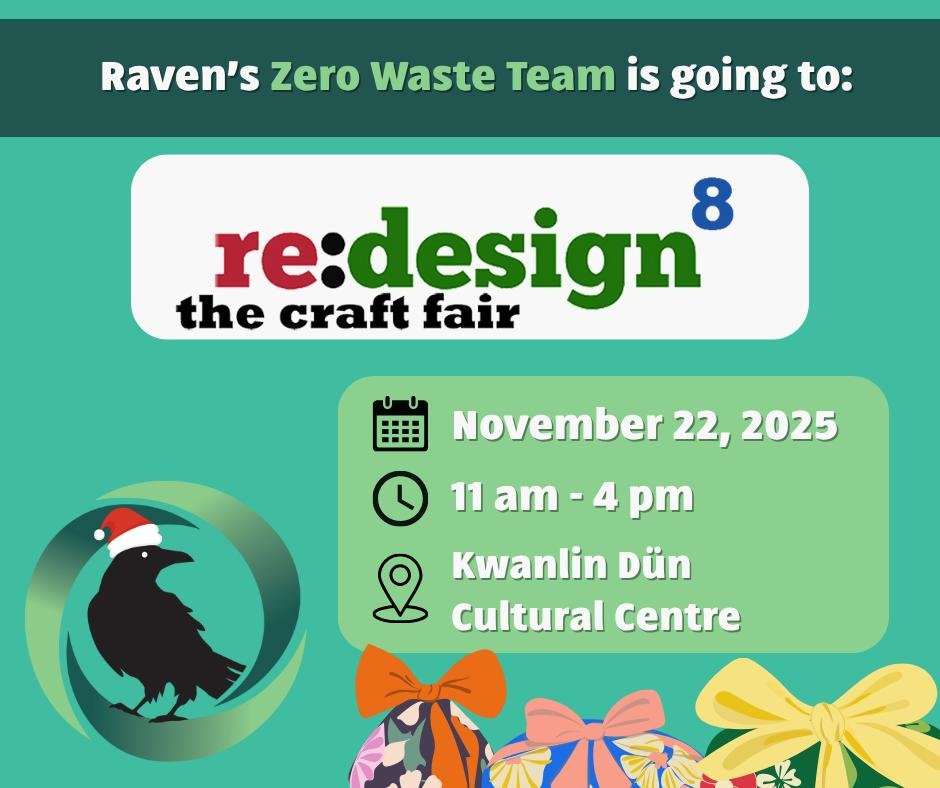 Raven's Zero Waste Team is excited to be a part of the 8th year of ReDesign Fair ♻! 

ReDesign Fair is an annual gathering of different groups of artisans, crafters, and small businesses embracing the creative reuse of discarded and salvaged material
