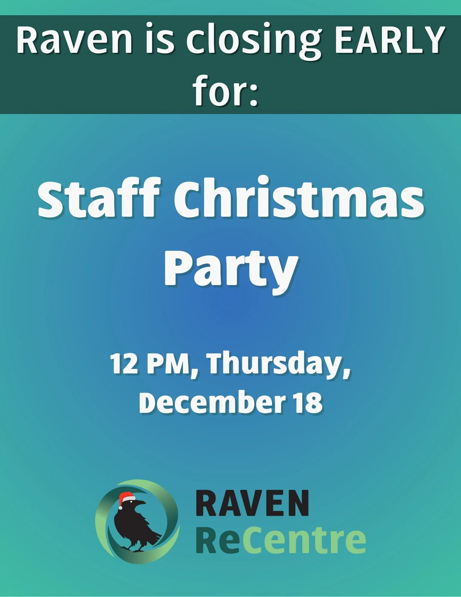 Just a reminder that Raven is ✨CLOSED✨ today by 12 PM!

We're shutting our doors early to have our Staff Christmas Party 🎁.

The public drop offs will still be open but all the other parts of Raven will be closed.

So if you see us dancing, dining, 