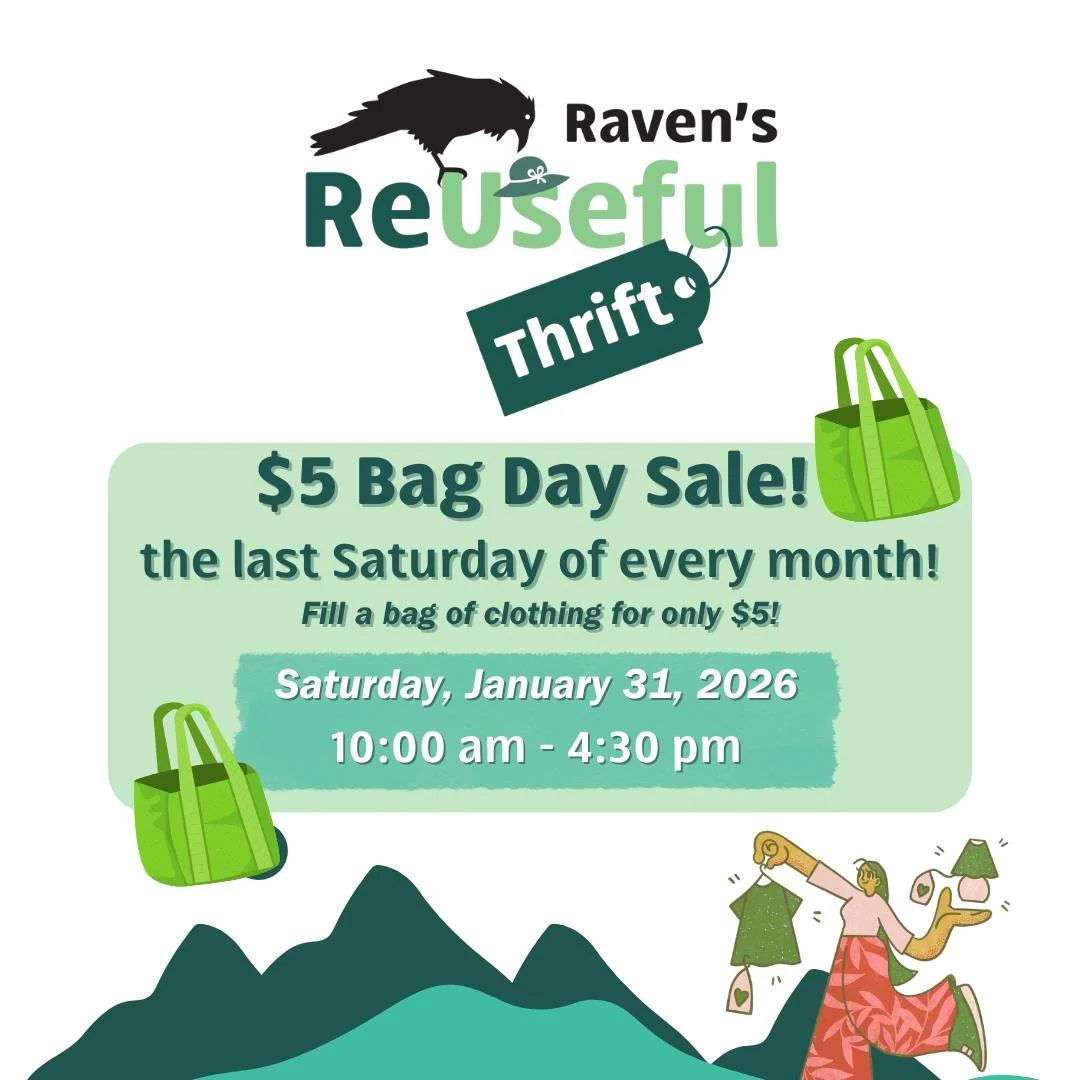Saturday is fast approaching! Can't believe the first month of the year 2026 is almost already over~ 👀

✨ Join us for our first bag day sale of the year! Only $5.00 per bag; fill it with as much clothes as you need. ✨

10:00 am - 4:30 pm, at Raven's