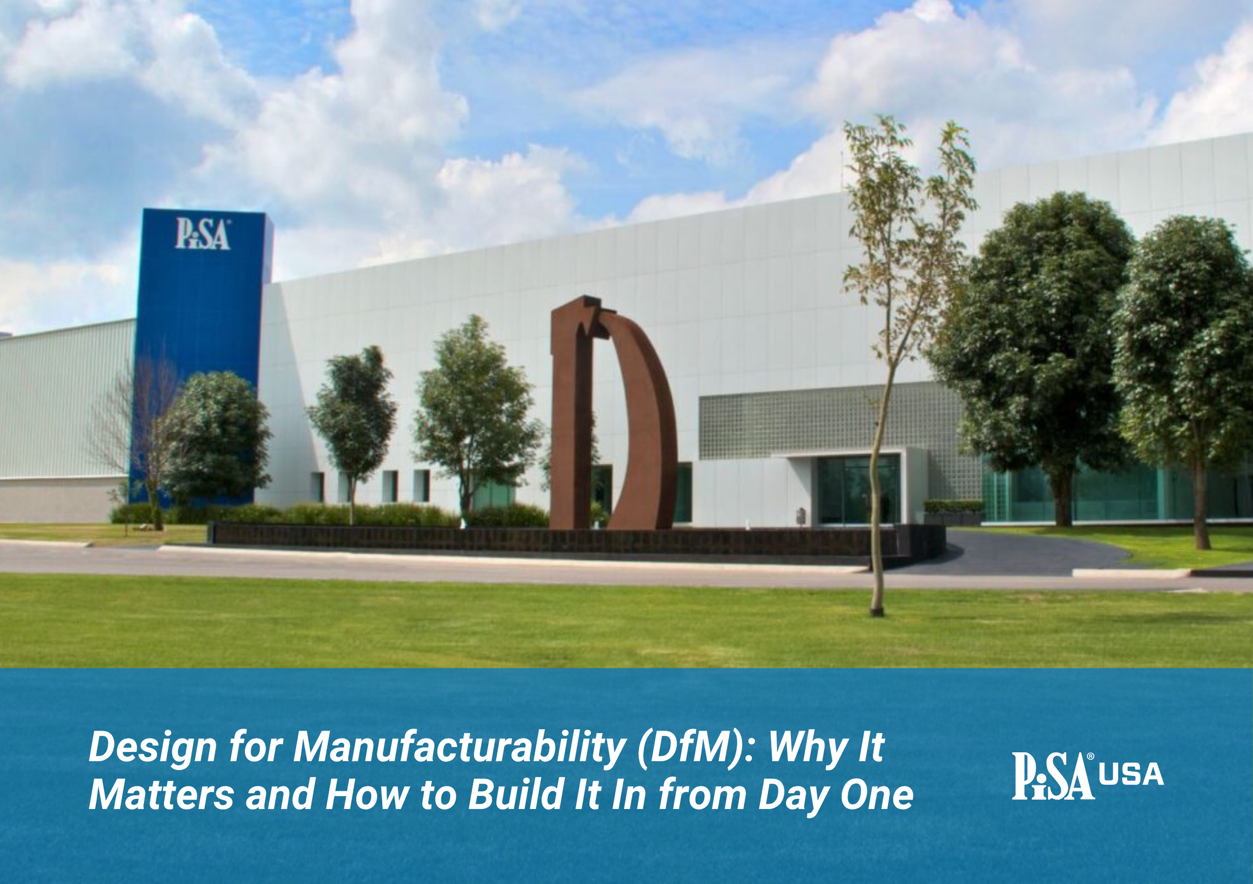 Design for Manufacturability (DfM): Why It Matters and How to Build It In from Day One