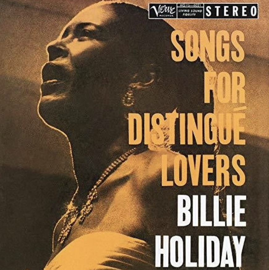 VINYL LISTENING PARTY:  BILLIE HOLIDAY - “Songs for Distingue Lovers”