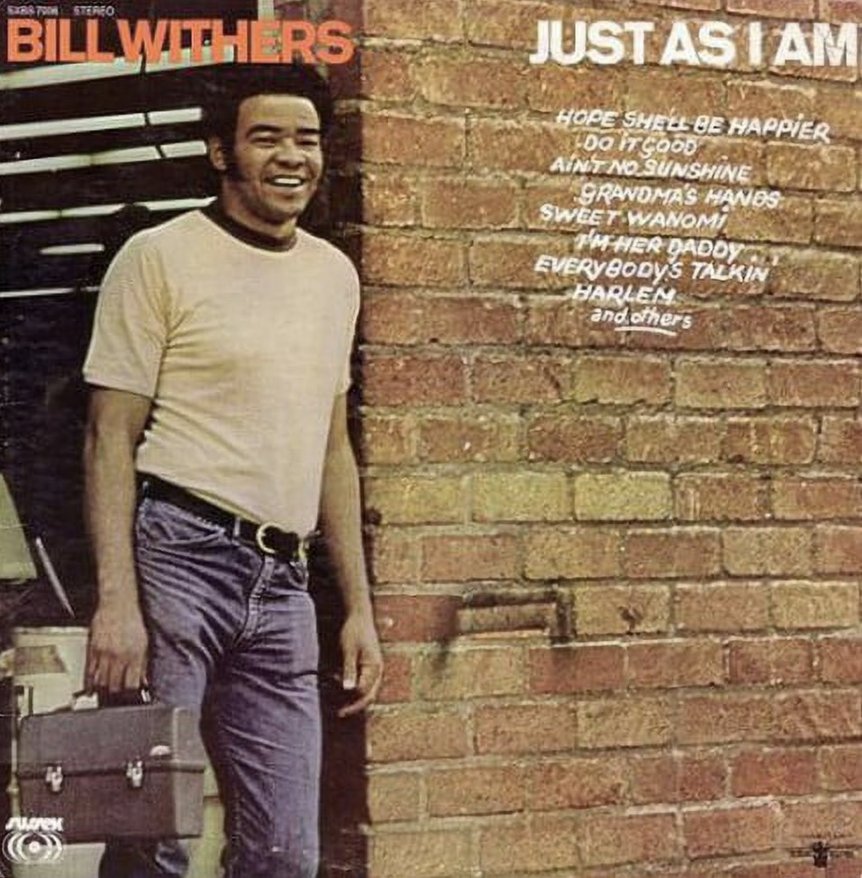 VINYL LISTENING PARTY: BILL WITHERS - “Just As I Am”