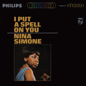 VINYL LISTENING PARTY:  NINA SIMONE - "I Put A Spell On You”