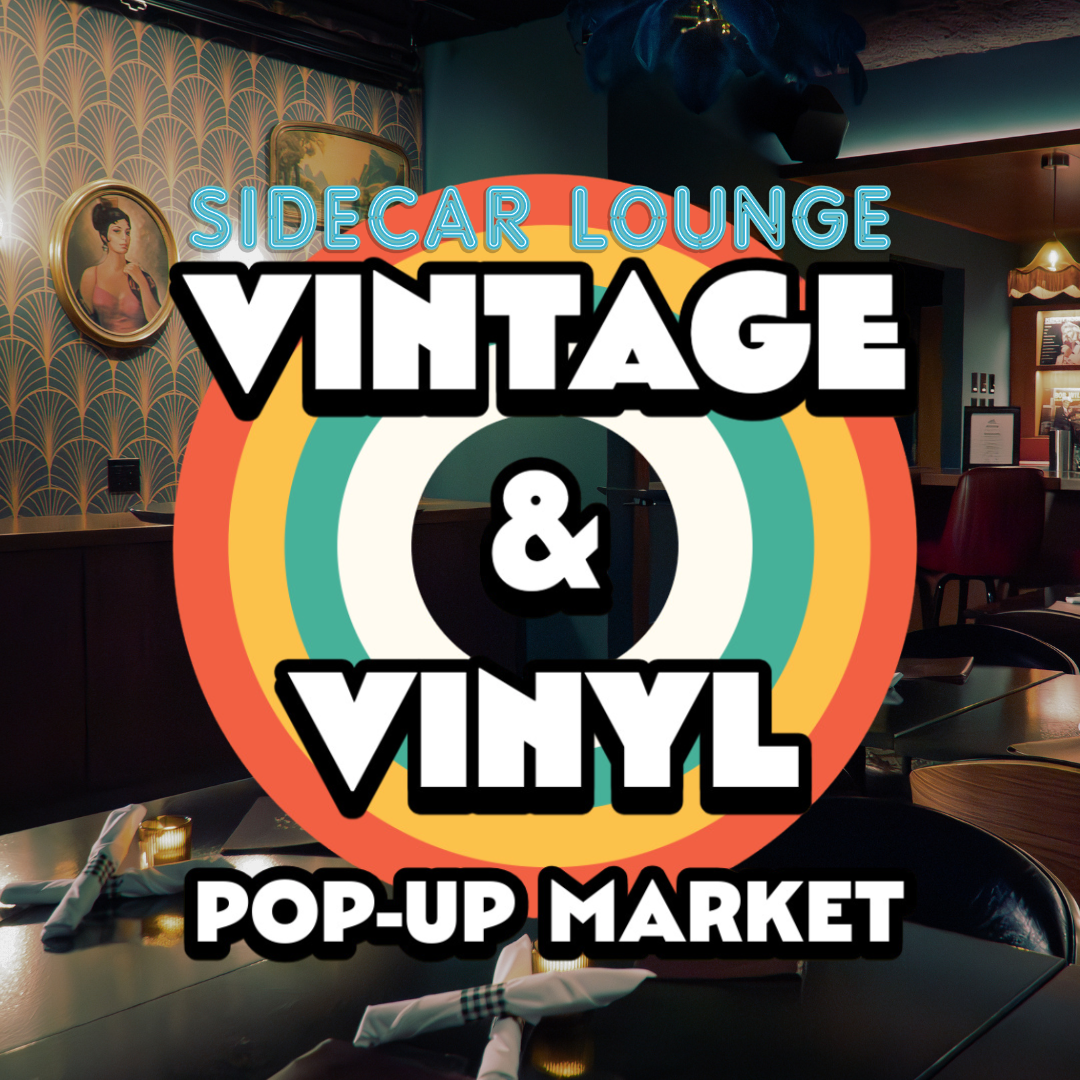GOOD STYLE &amp; STRICTLY DISCS VINTAGE + VINYL POP-UP MARKET