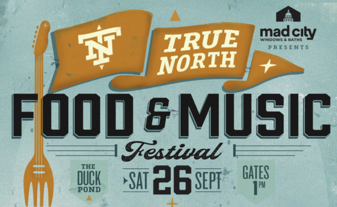 TRUE NORTH FOOD + MUSIC FESTIVAL