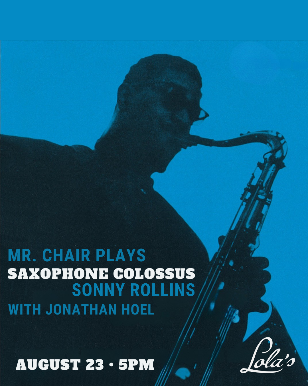 Mr. Chair Plays SONNY ROLLINS "Saxophone Colossus"