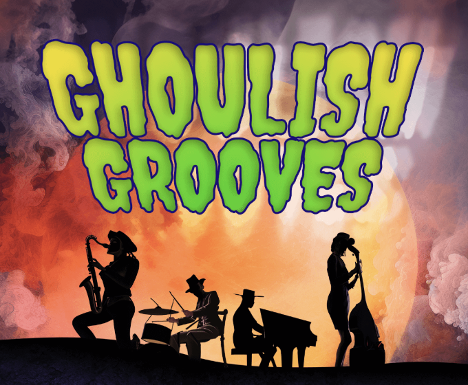GHOULISH GROOVES!