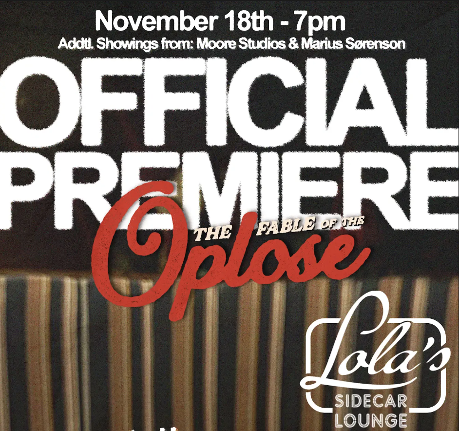 LOCAL MOVIE PREMIERE:  The Fable of the Oplose