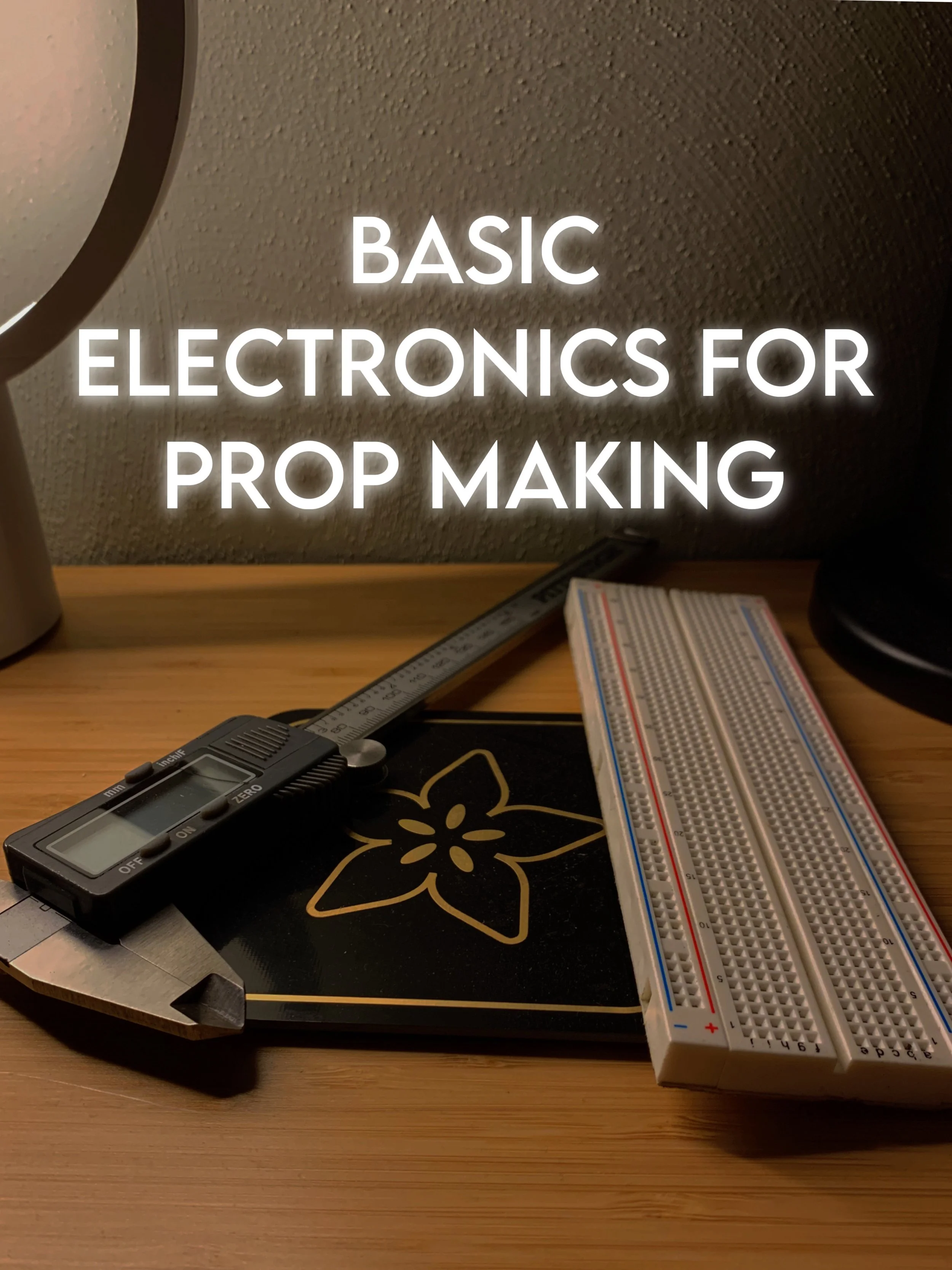 Basic Electronics for Propmaking