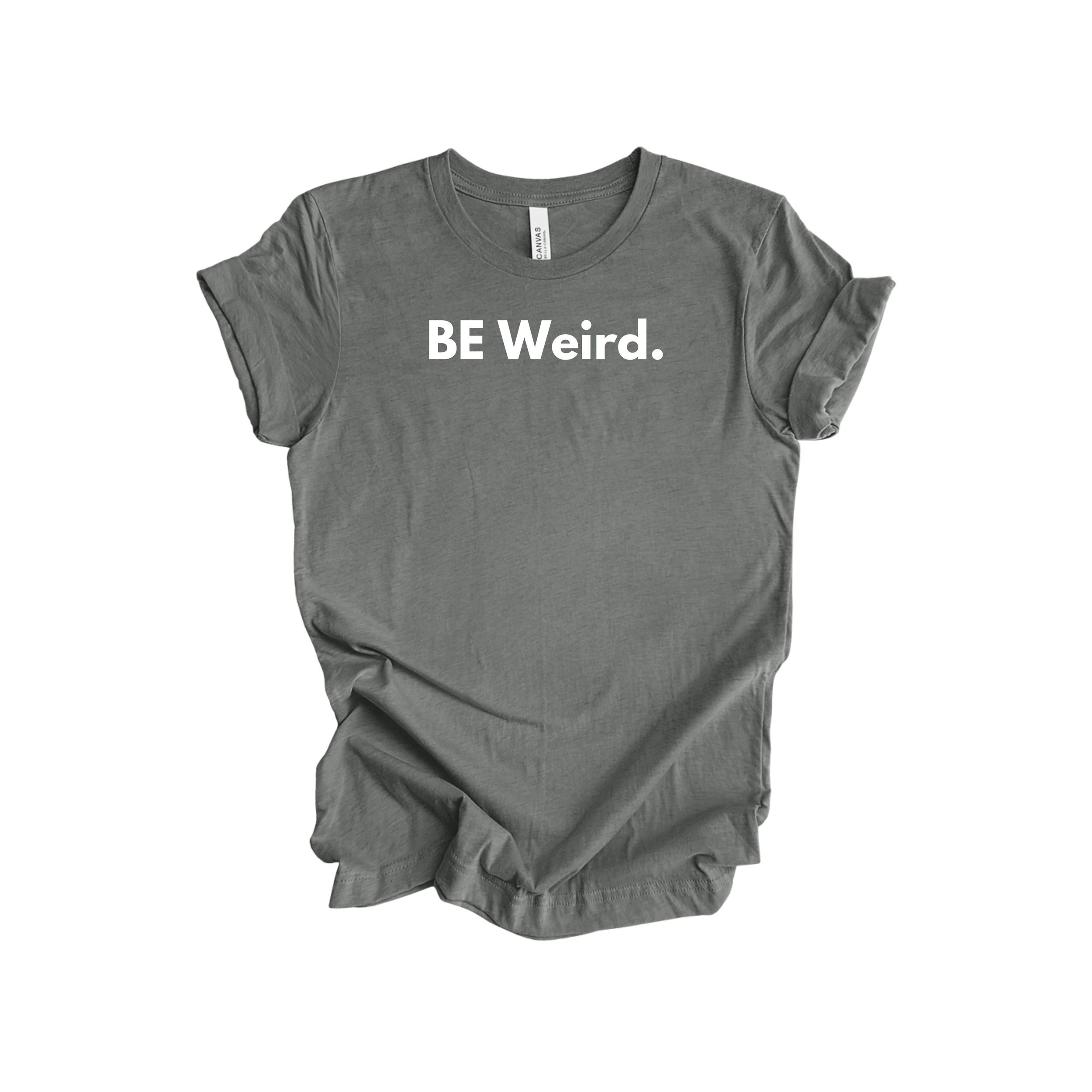 Be Weird Tee Gray_White Text.png