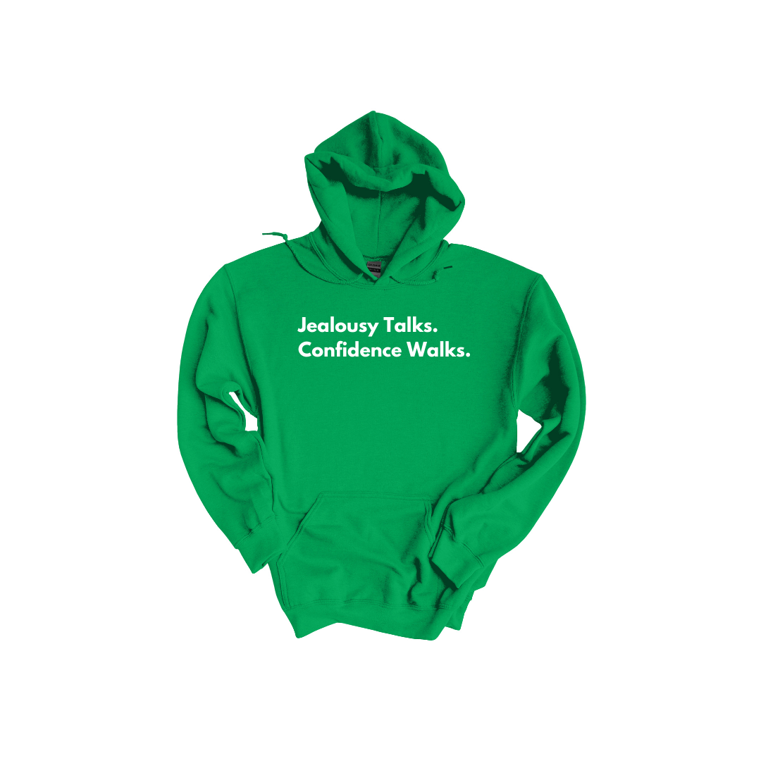 Jealousy Talks. Confidence Walks. Green.png