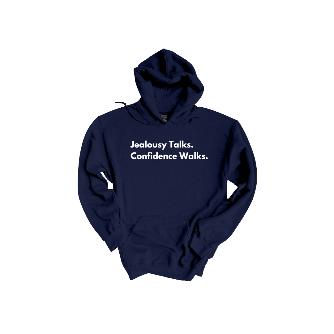 Jealousy Talks. Confidence Walks. Navy Blue.png