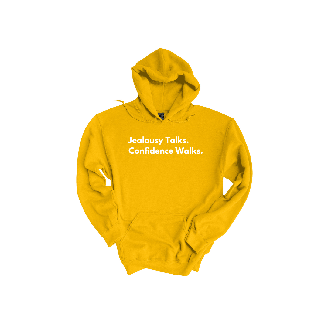 Jealousy Talks. Confidence Walks. Yellow Gold.png