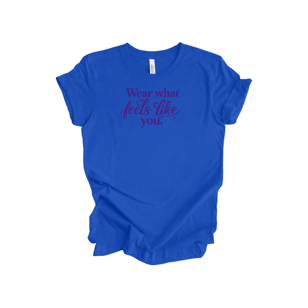 wear what feels like you royal blue tee.png