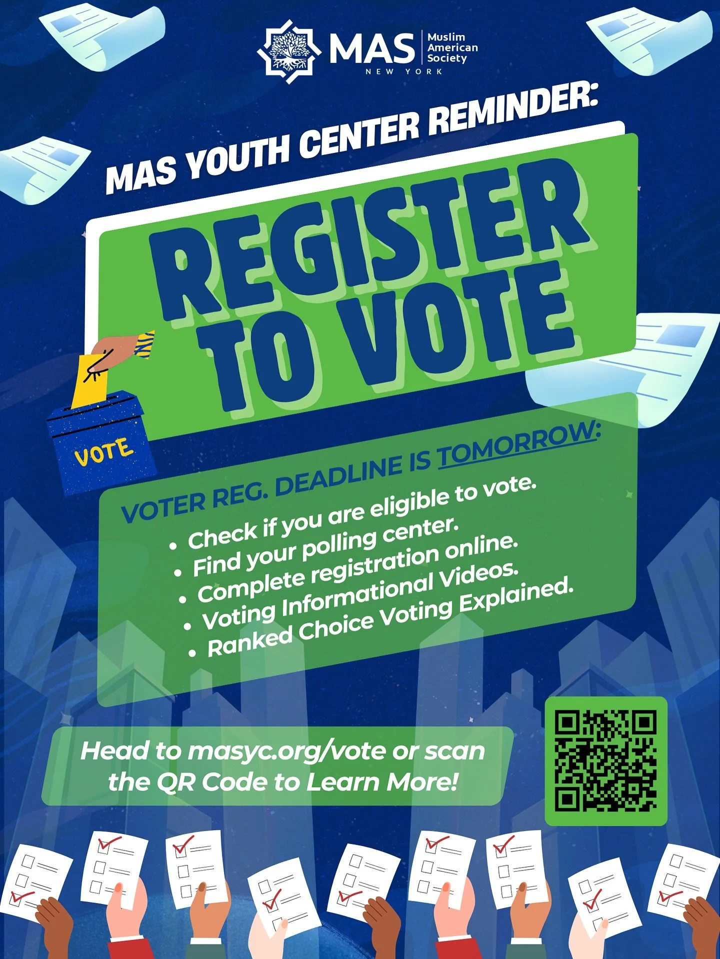 π³οΈ The deadline to register to vote is TOMORROW!
Your voice matters — don’t sit this election out.
β
 Check your eligibility
β
 Find your polling site
β
 Register online in minutes
Visit masyc.org/vote or scan the QR code on the flyer to g