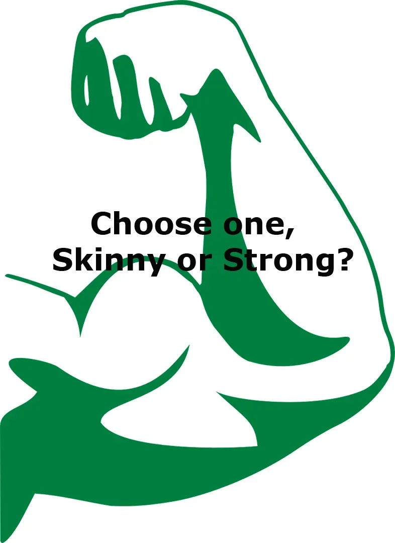 Instead of Thin, Try Strong