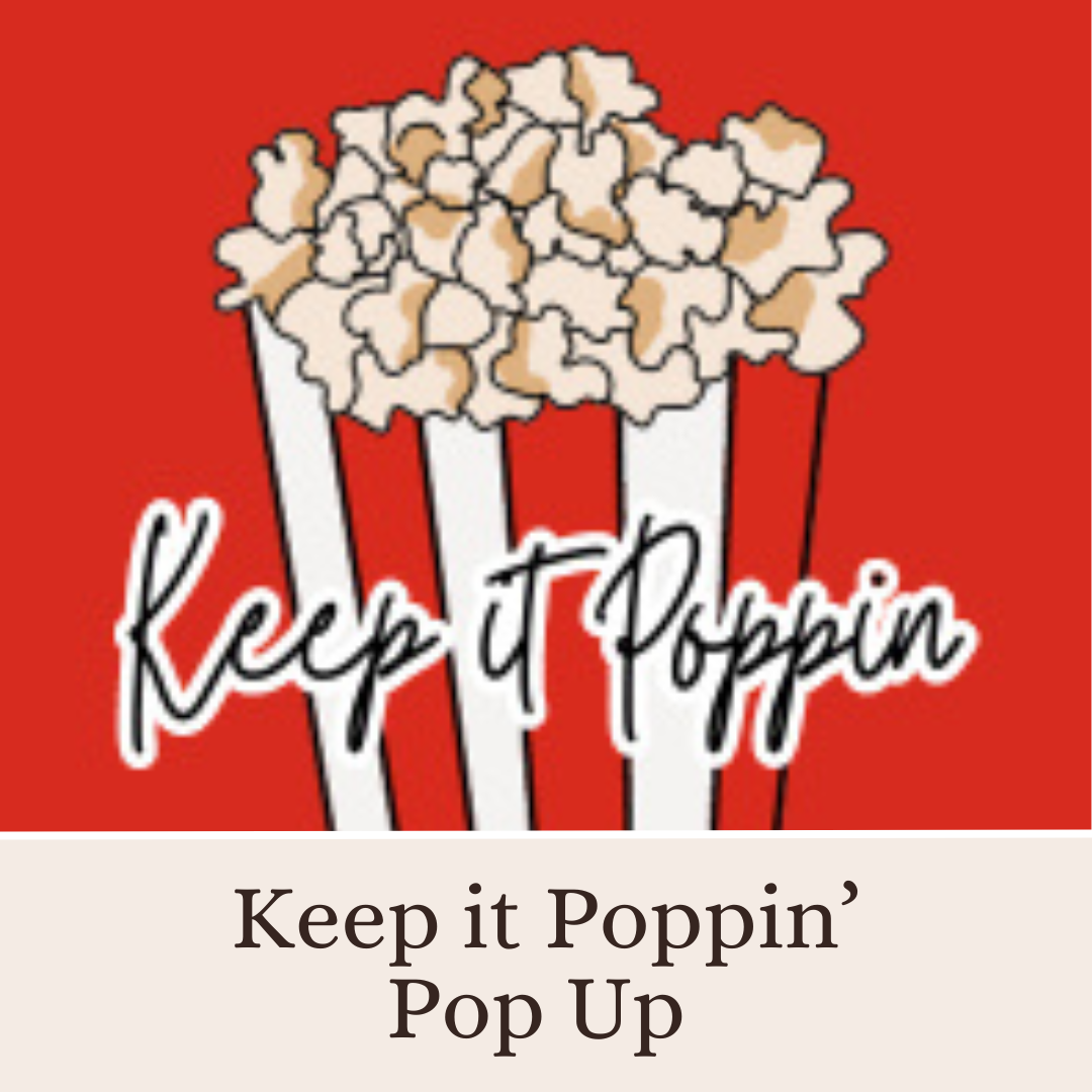 Keep It Poppin Pop Up!