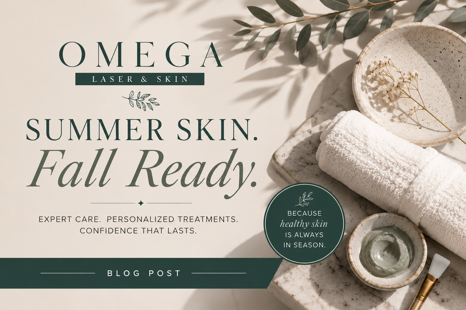 Summer Skin, Fall Ready: Why This Is One of the Best Times to Start Laser Hair Removal and Refresh Your Skin