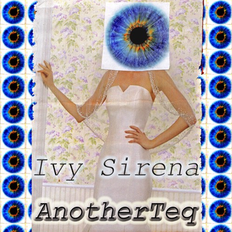 IVY SIRENA - ANOTHERTEQ