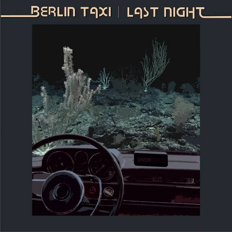 BERLIN TAXI - LAST NIGHT