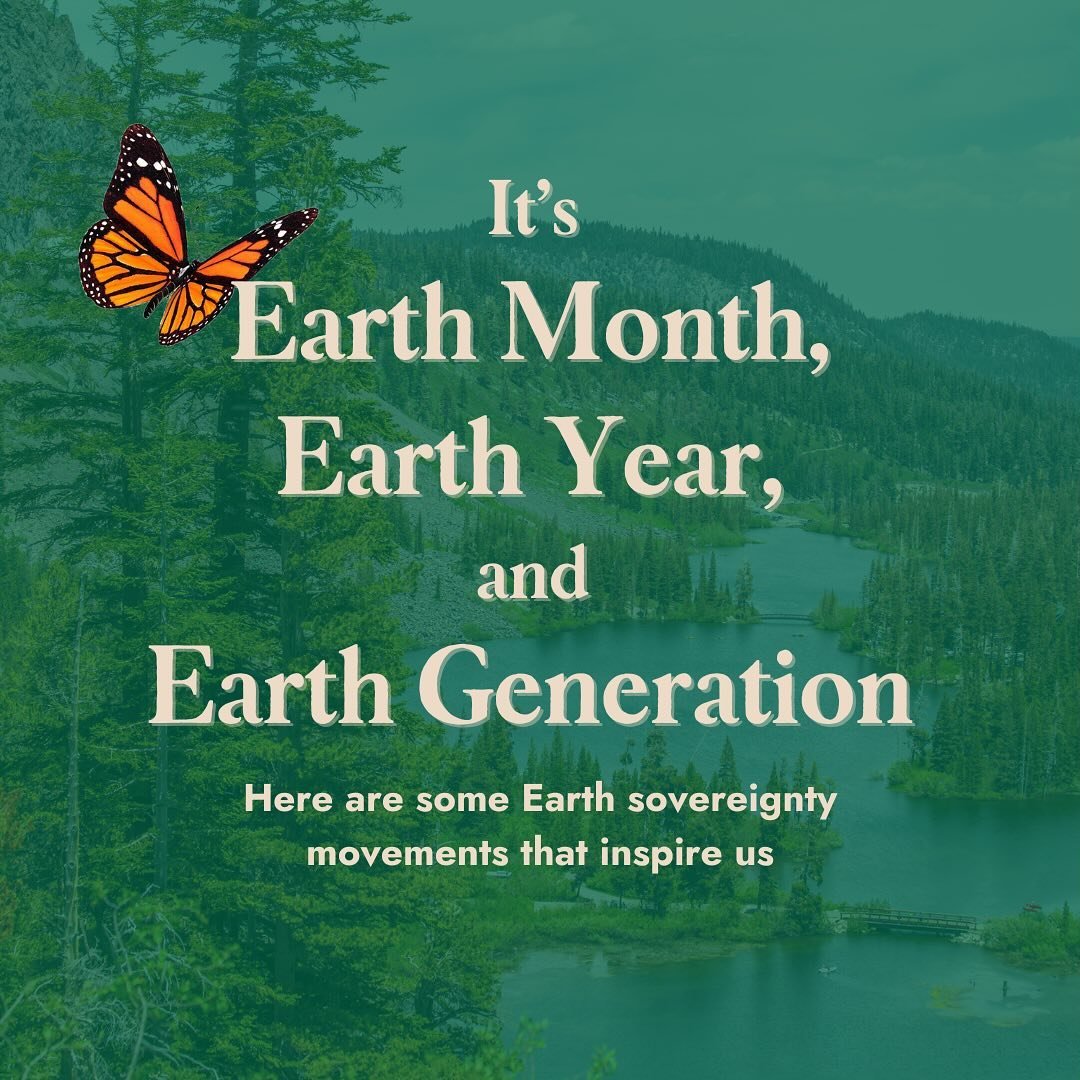 ✊🏽🌎 It&rsquo;s Earth Day, Earth Year, Earth Generation

We are in love with the movement, with the frontline mujeres, ecofeministas, climate activists, youth and BIPOC nodes unfurling in the mycelia.

✨🌊Here are some Earth sovereignty movements th