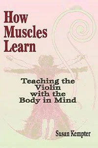 How-Muscles-Learn-Teaching-Violin-With-The-Body-In-Mind-200x300-1.jpg