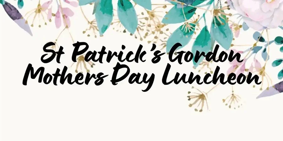 Mother's Day Luncheon 2026 hosted by St Patrick's Primary, Gordon