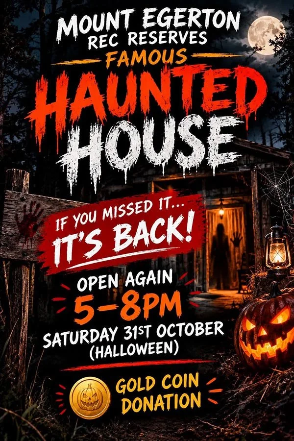 Mount Egerton Haunted House – Halloween Encore